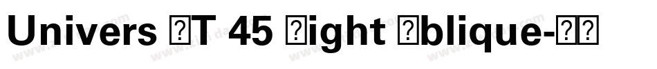 Univers LT 45 Light Oblique字体转换